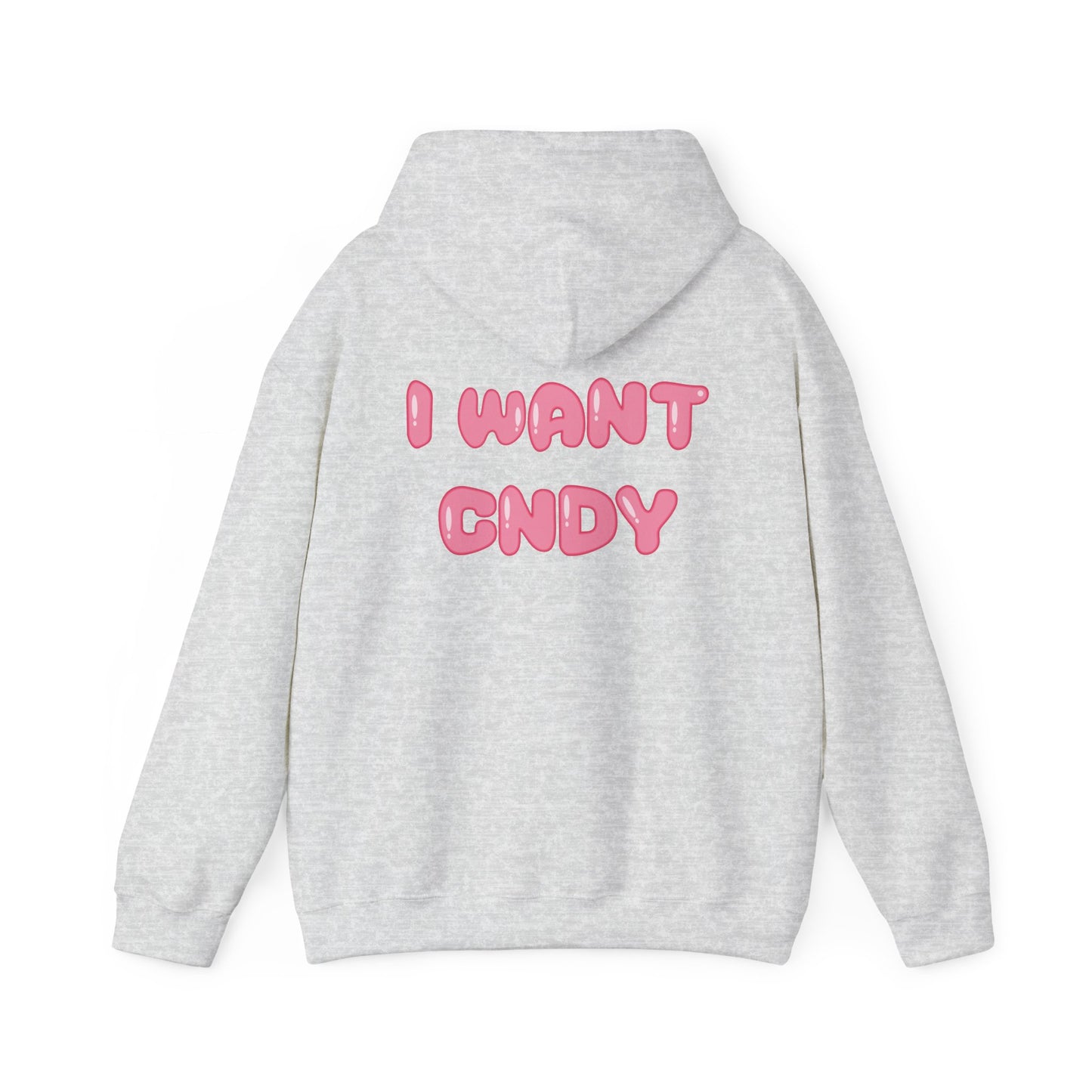 I WANT CNDY (hoodie) - CNDY