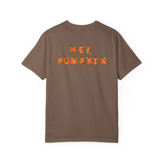 HEY, PUMPKIN (tee)