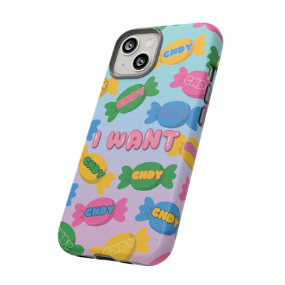 I WANT CNDY (iphone case)