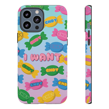I WANT CNDY (iphone case)