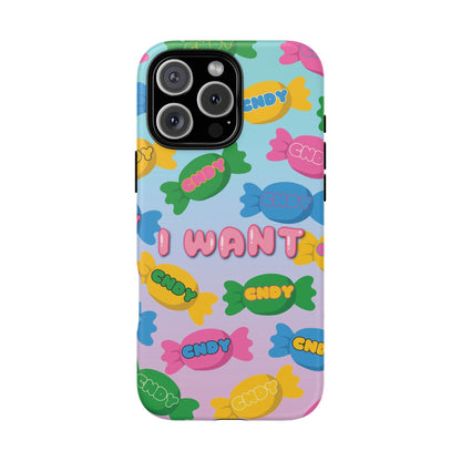 I WANT CNDY (iphone case)