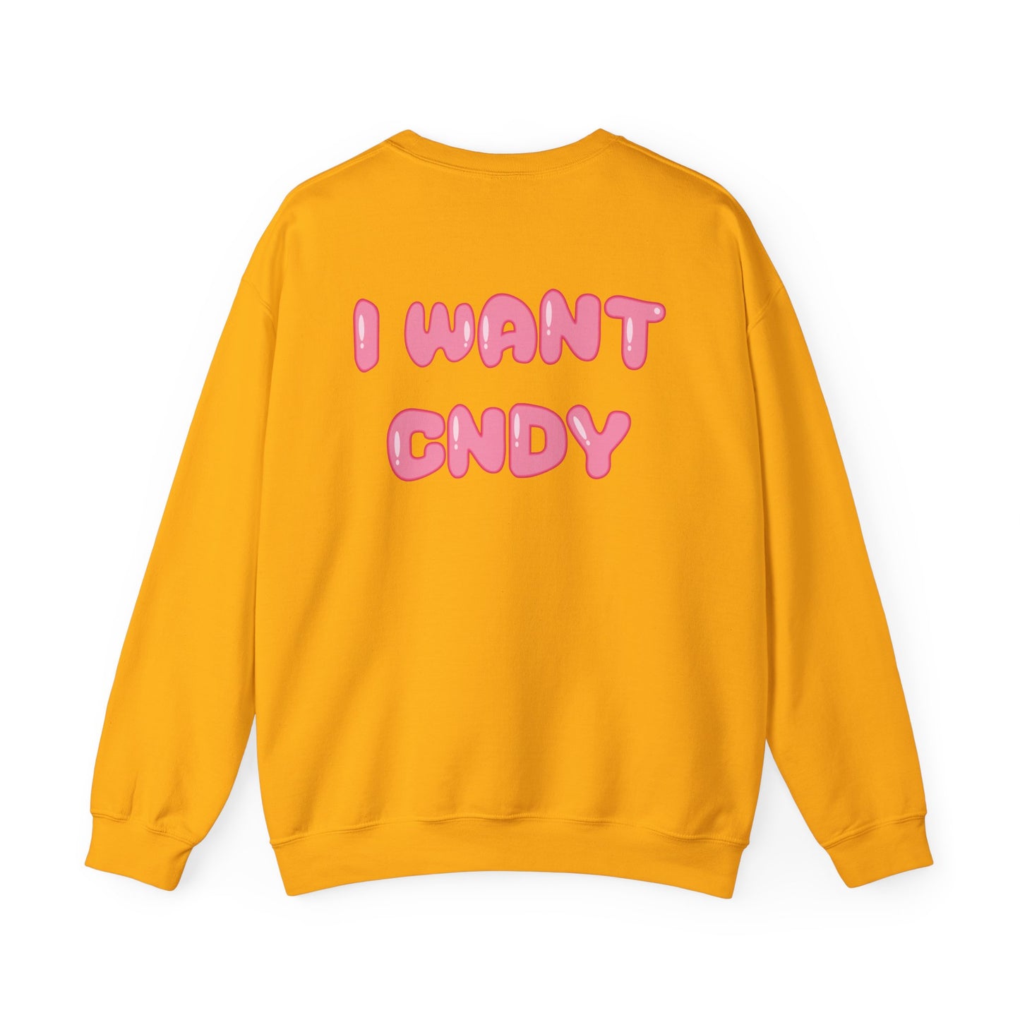 I WANT CNDY (crewneck)