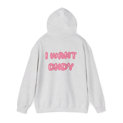 I WANT CNDY (hoodie) - CNDY
