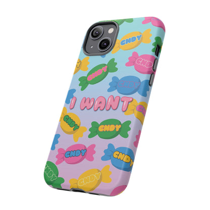 I WANT CNDY (iphone case)