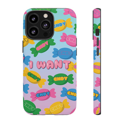 I WANT CNDY (iphone case)