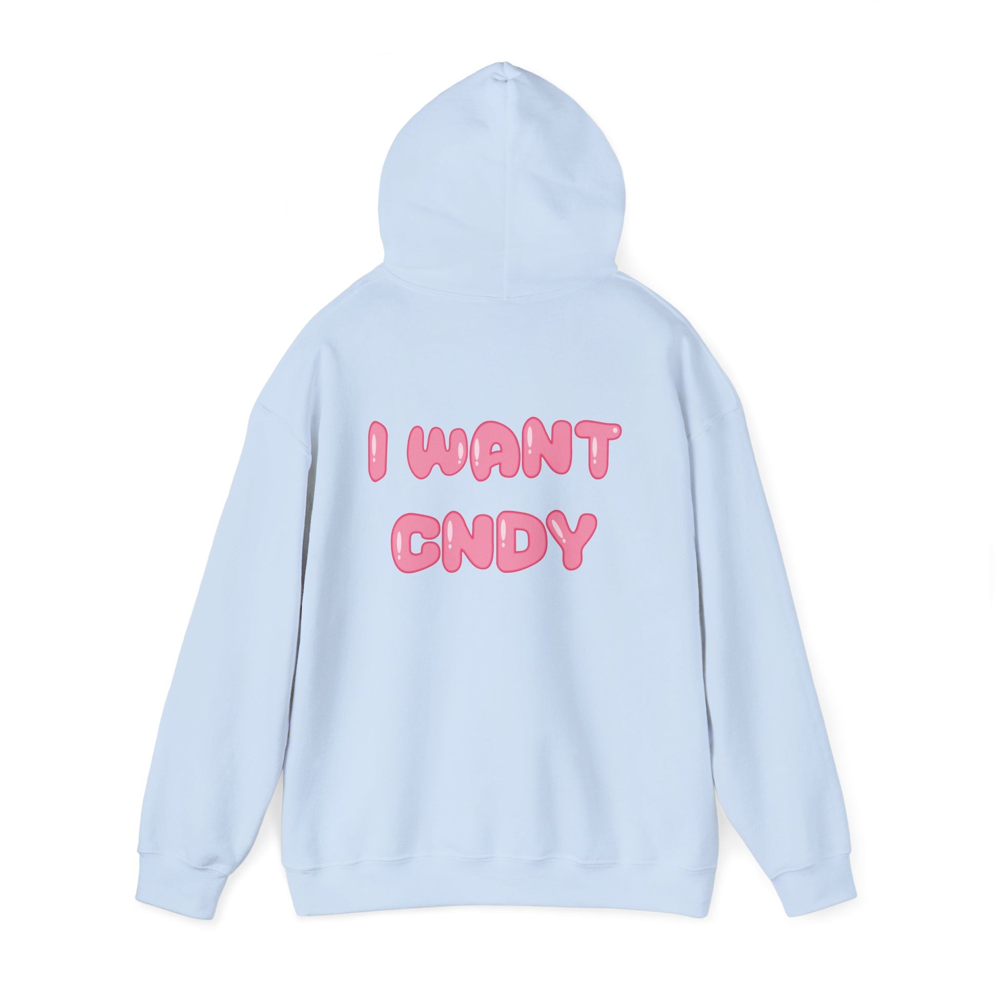 I WANT CNDY (hoodie) - CNDY