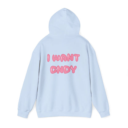 I WANT CNDY (hoodie) - CNDY